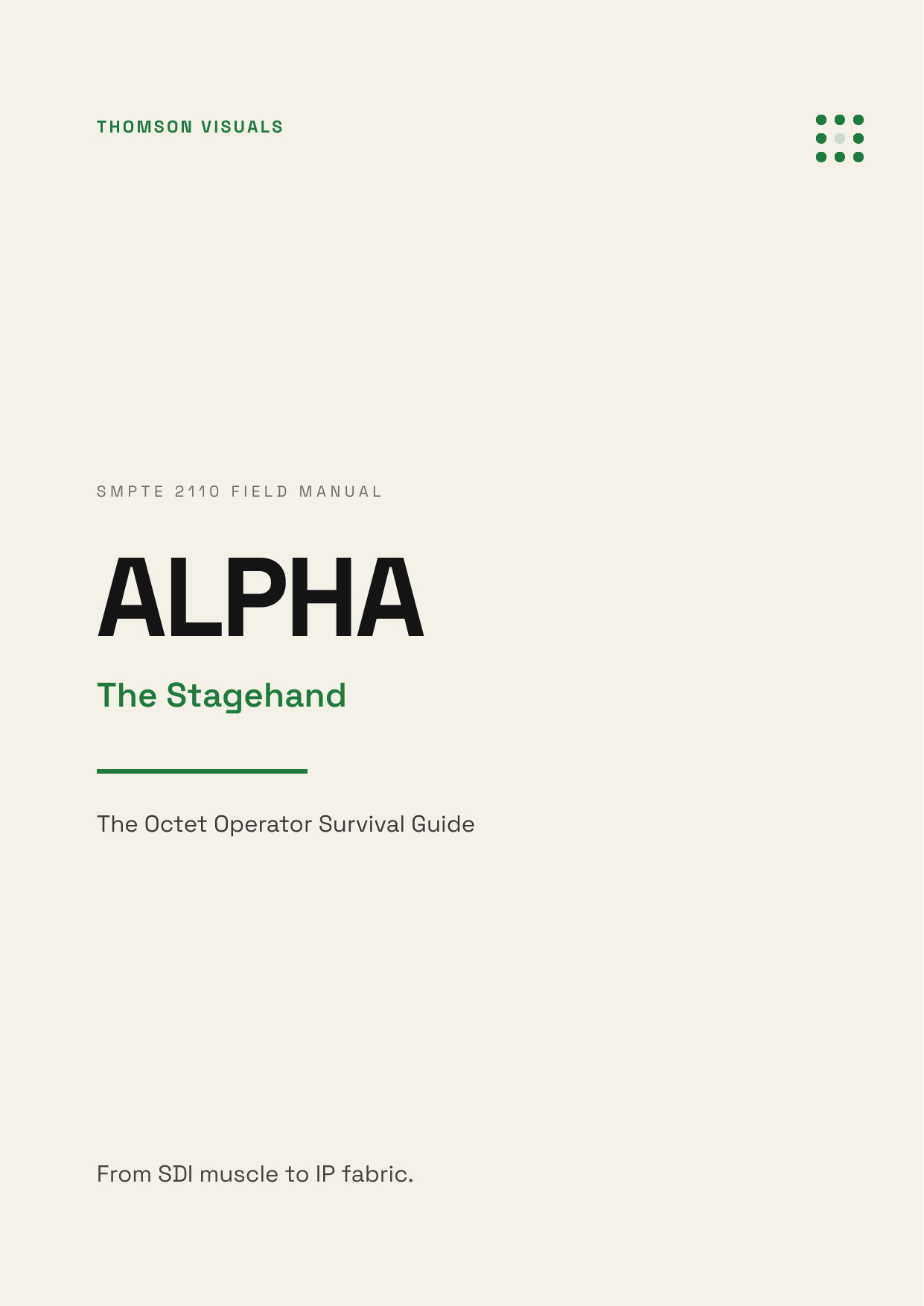 ALPHA — The Stagehand — Octet Operator Survival Guide