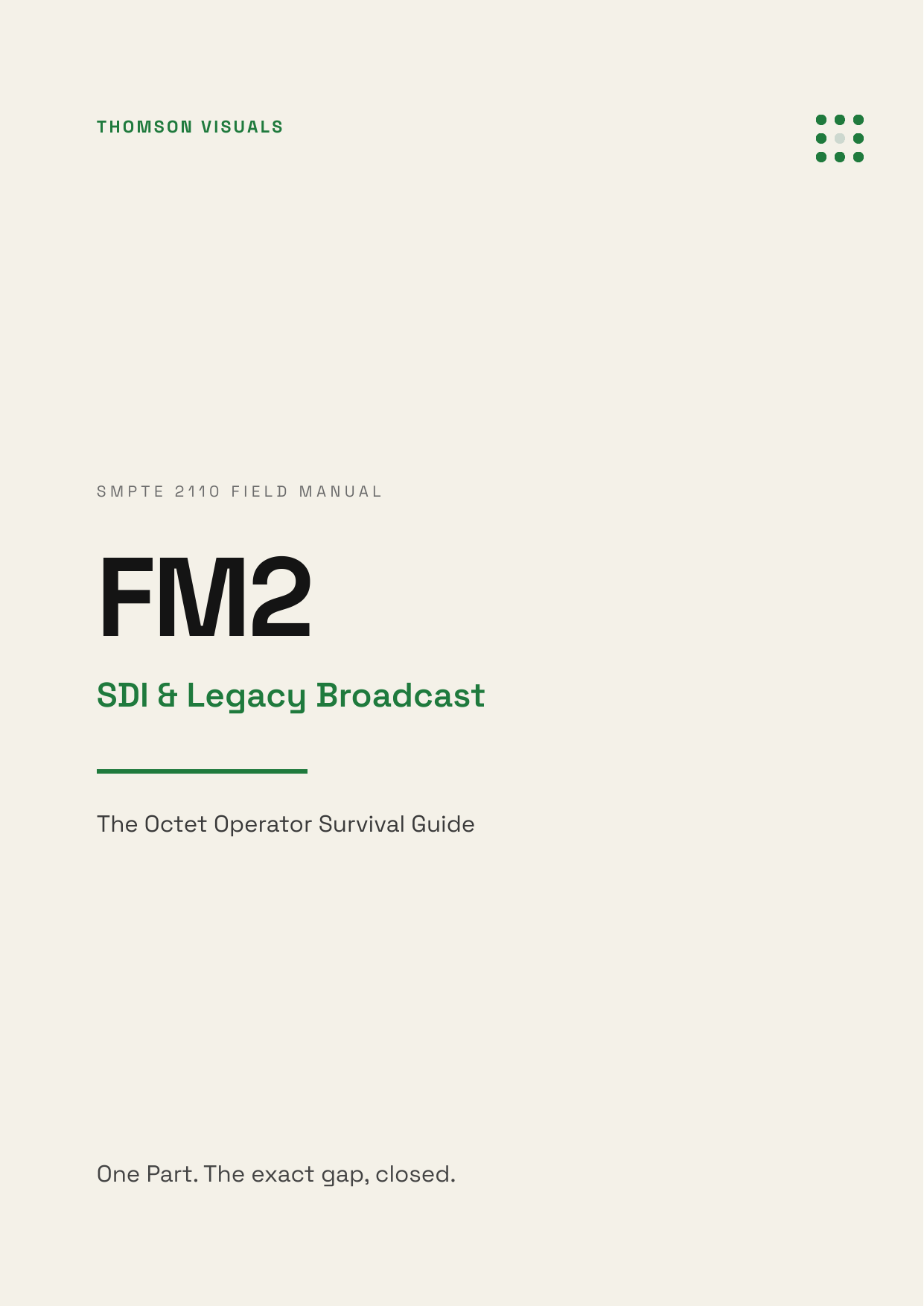 Field Manual 2 — SDI & Legacy Broadcast